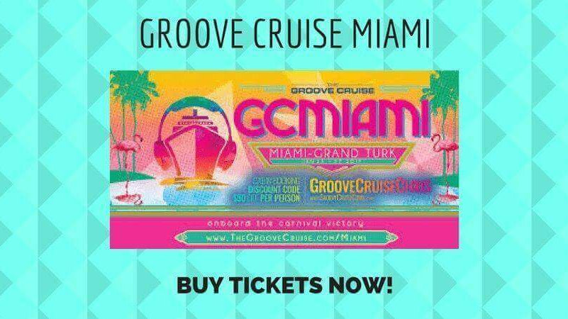 GROOVE CRUISE MIAMI 2017 Rave Blog