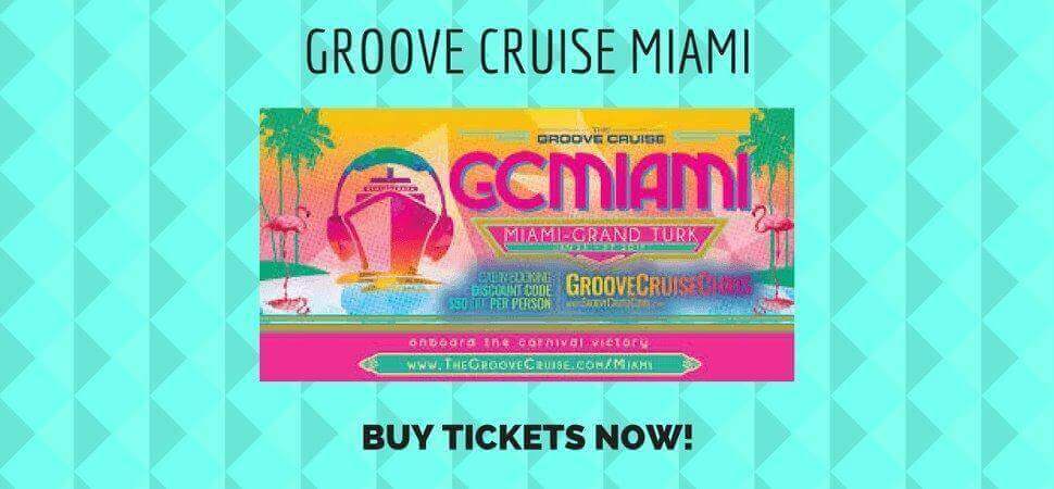 GROOVE CRUISE MIAMI 2017 Rave Blog