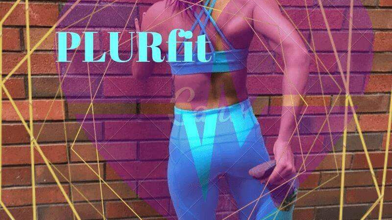 PLURfit Rave Blog