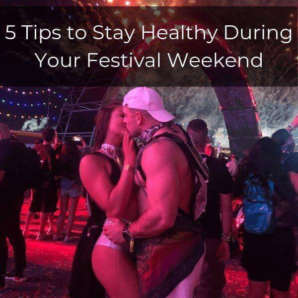 5 Tips to Stay Healthy and Hydrated During Your Festival Weekend Rave Blog