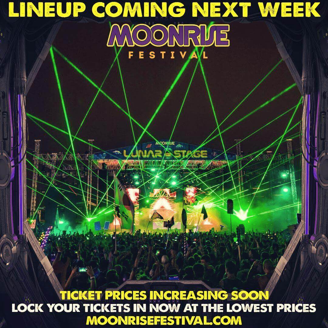 Moonrise Festival 2019 - Lineup Coming Next Week Rave Blog
