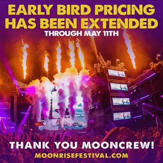 Moonrise Festival 2019 - Early Bird Pricing Extention (LIMITED TIME ONLY!!) - Freedom Rave Wear