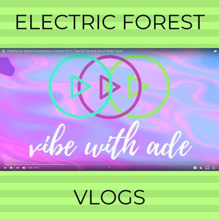 Vibe with Ade - Electric Forest Vlogs - Freedom Rave Wear