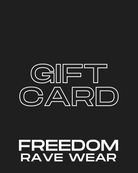 Freedom Rave Wear gift card design featuring bold "GIFT CARD" text on a black background. Ideal for rave outfits.
